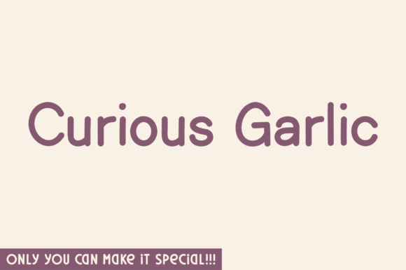 Curious Garlic: A Font That Speaks with Grace