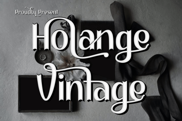 Font Choice That Stands Out: Holange Vintage