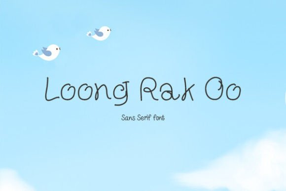 Loong Rak Oo: A Font That Speaks Volume in Your Campaigns