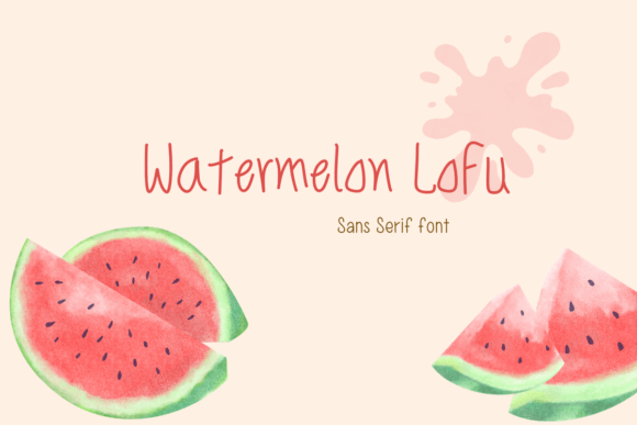 Watermelon LoEx: A Font That Adds Flavor to Your Digital Brand